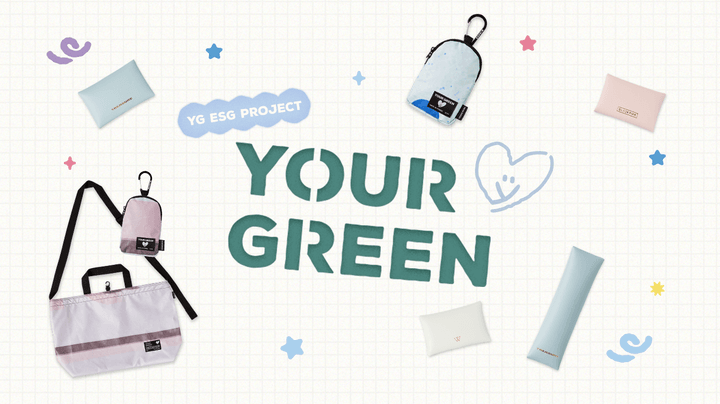 YOUR GREEN PROJECT with WINNER